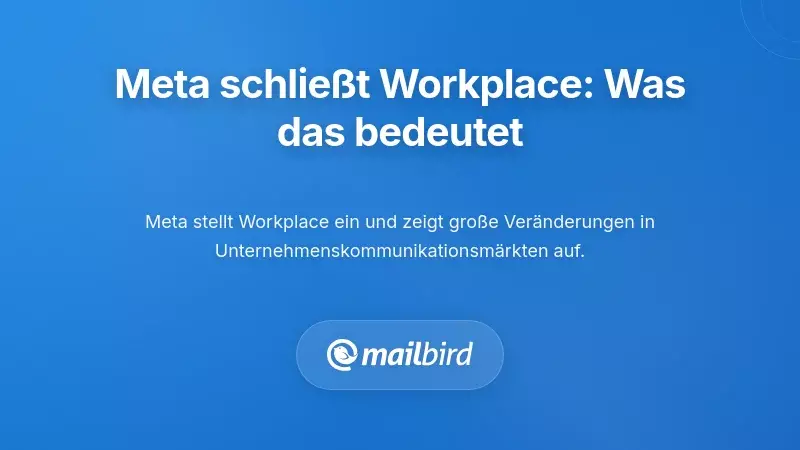 Verstehen von Metas Schlie&szlig;ung von Workplace: Was es wirklich bedeutet