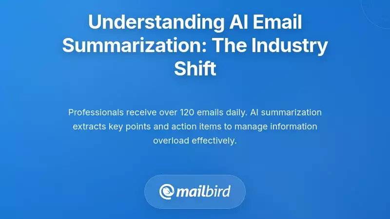 Understanding AI Email Summarization: The Industry Shift