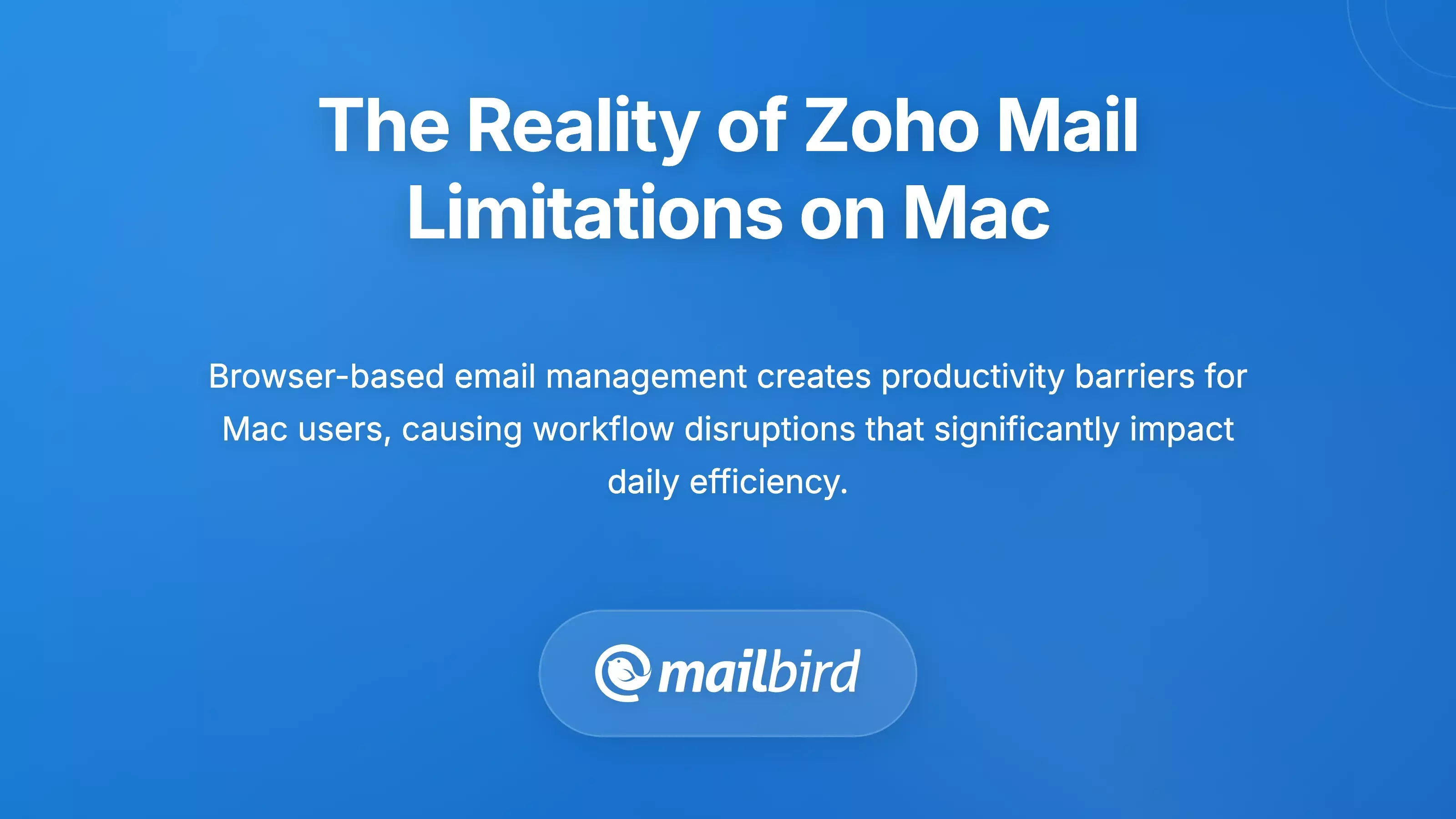 Mac user frustrated with Zoho Mail browser interface showing productivity challenges