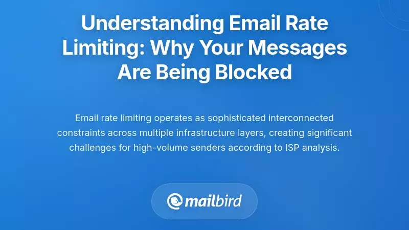 Understanding Email Rate Limiting: Why Your Messages Are Being Blocked
