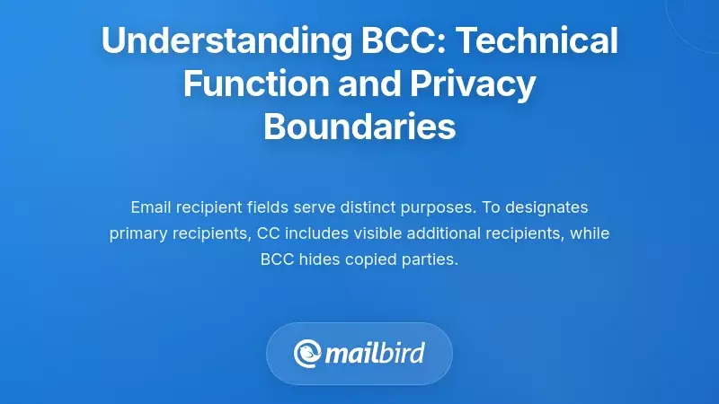 Understanding BCC: Technical Function and Privacy Boundaries