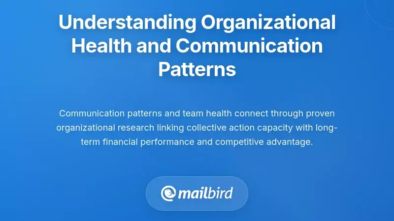 Understanding Organizational Health and Communication Patterns