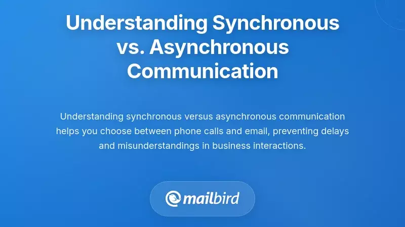 Understanding Synchronous vs. Asynchronous Communication