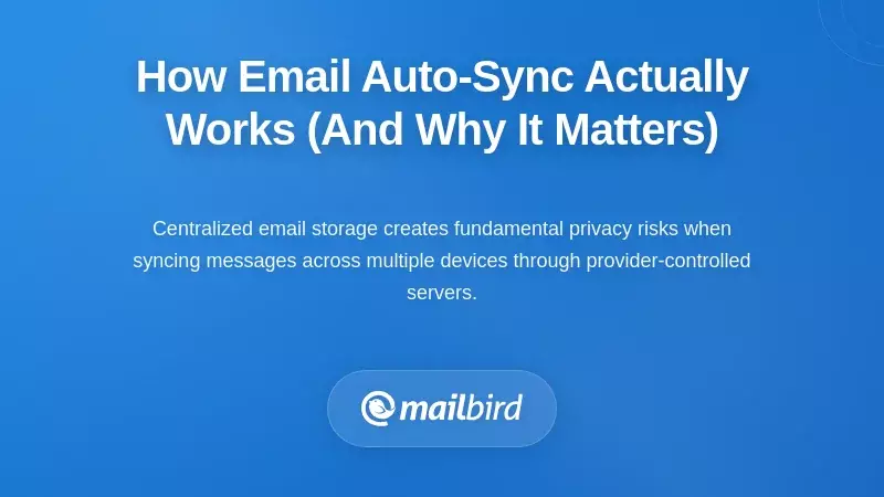 How Email Auto-Sync Actually Works (And Why It Matters)