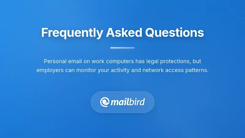 Professional reviewing email privacy rights and employer monitoring policies on work computer