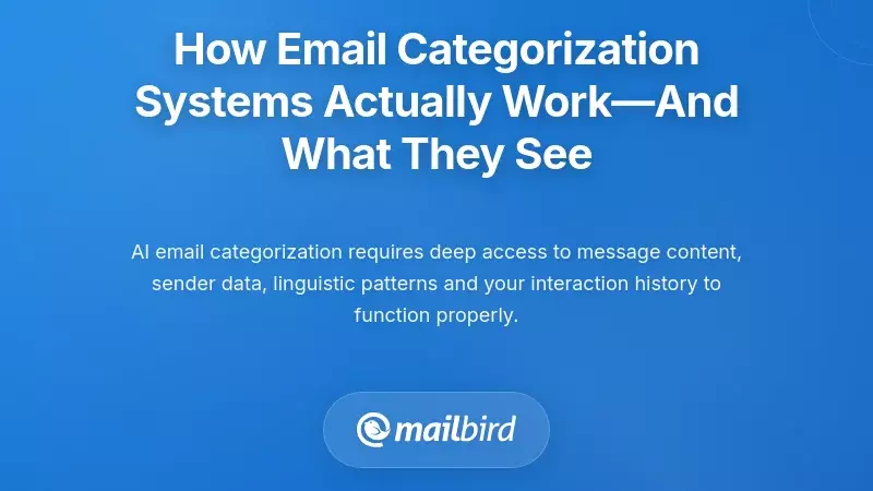 How Email Categorization Systems Actually Work&mdash;And What They See