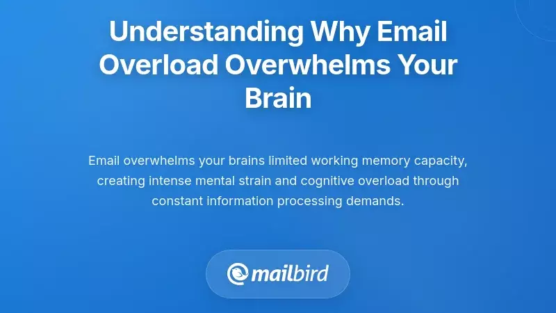 Understanding Why Email Overload Overwhelms Your Brain
