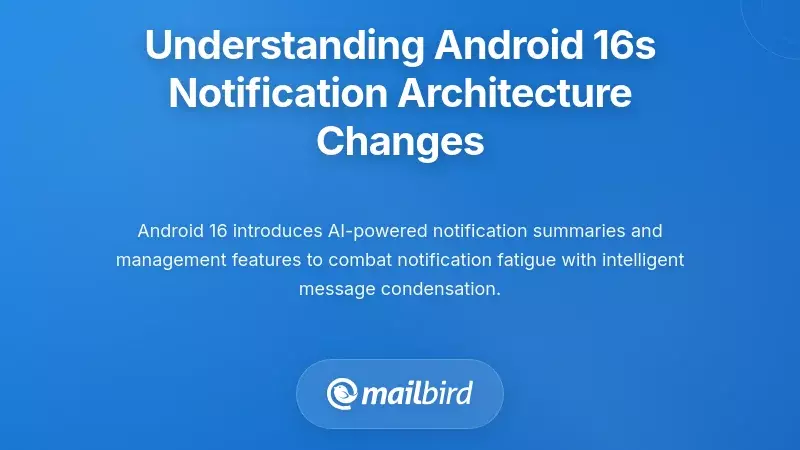 Understanding Android 16's Notification Architecture Changes