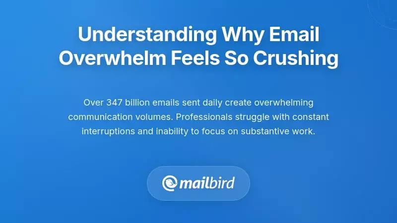 Understanding Why Email Overwhelm Feels So Crushing