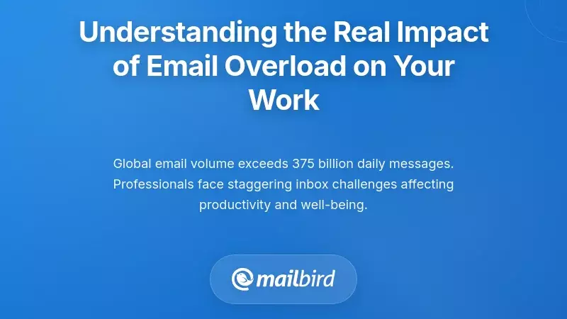 Understanding the Real Impact of Email Overload on Your Work