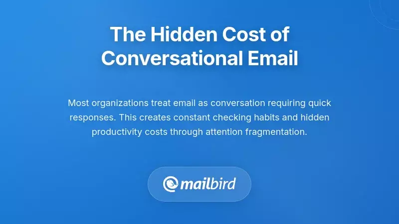Professional overwhelmed by constant email notifications and conversational email culture