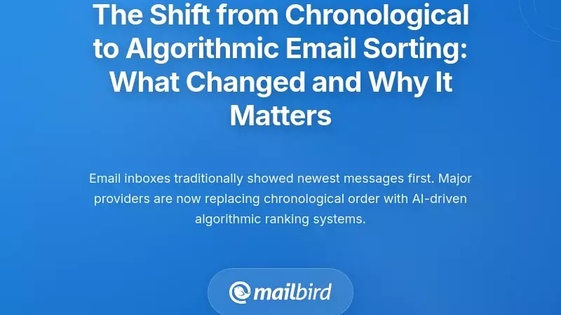 The Shift from Chronological to Algorithmic Email Sorting: What Changed and Why It Matters