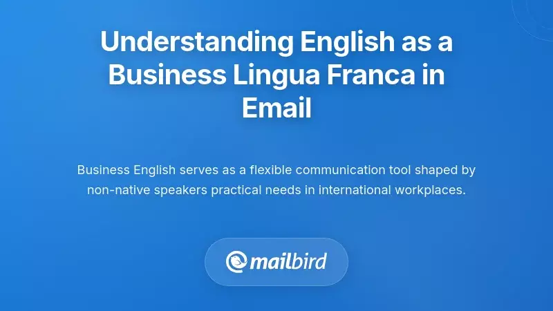 Understanding English as a Business Lingua Franca in Email