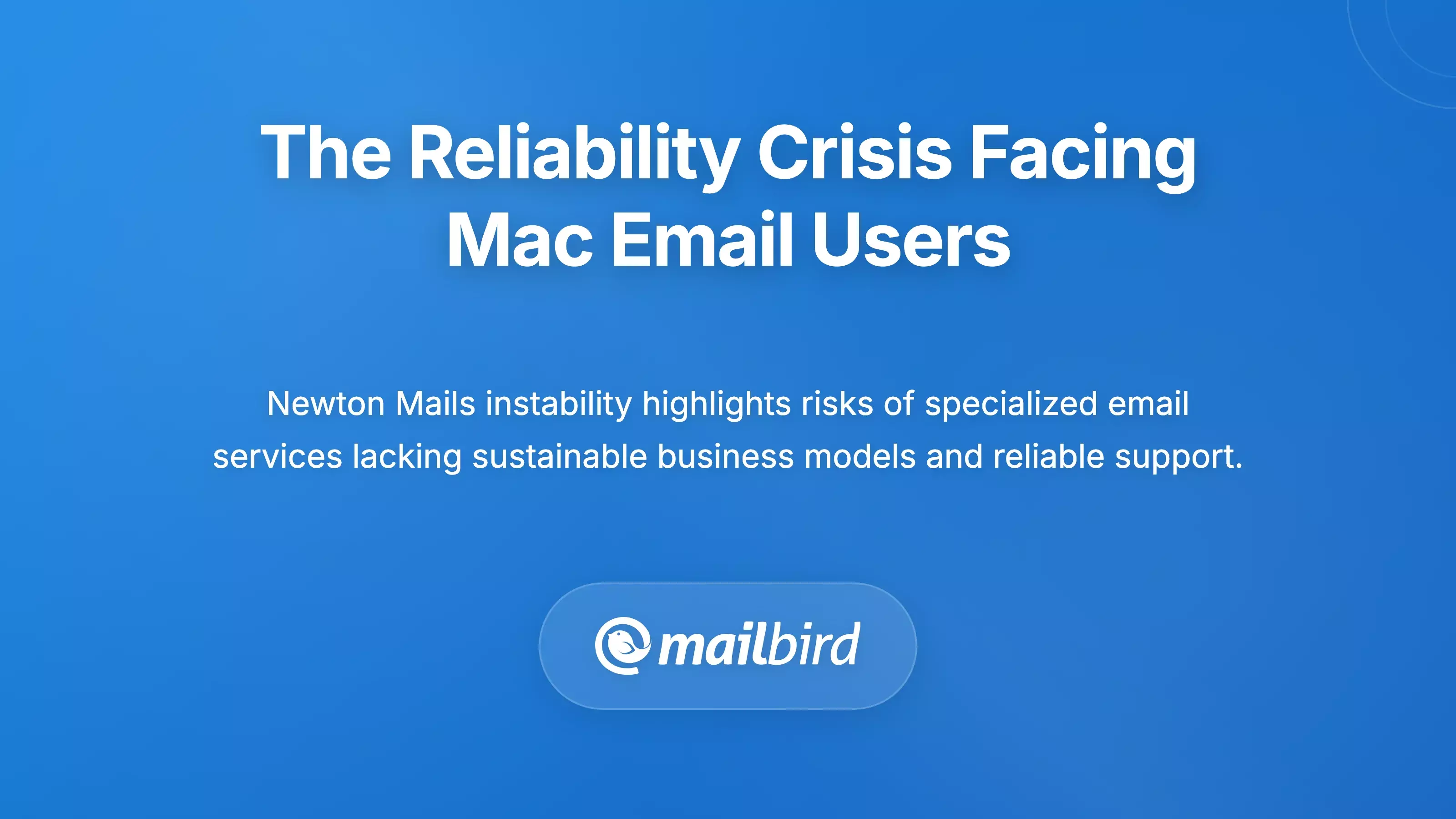 Mac user frustrated with Newton Mail reliability issues and email client instability