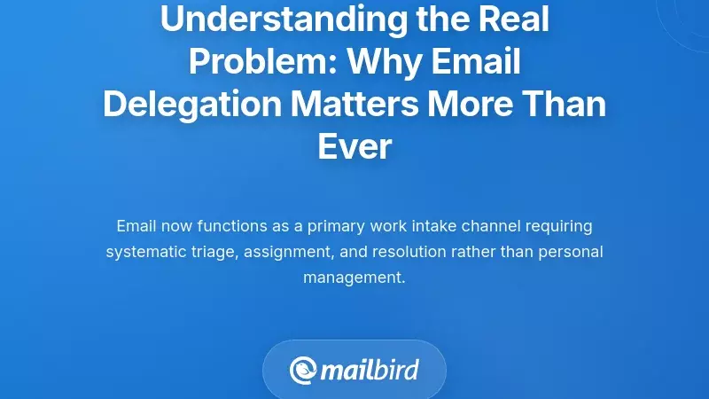 Understanding the Real Problem: Why Email Delegation Matters More Than Ever