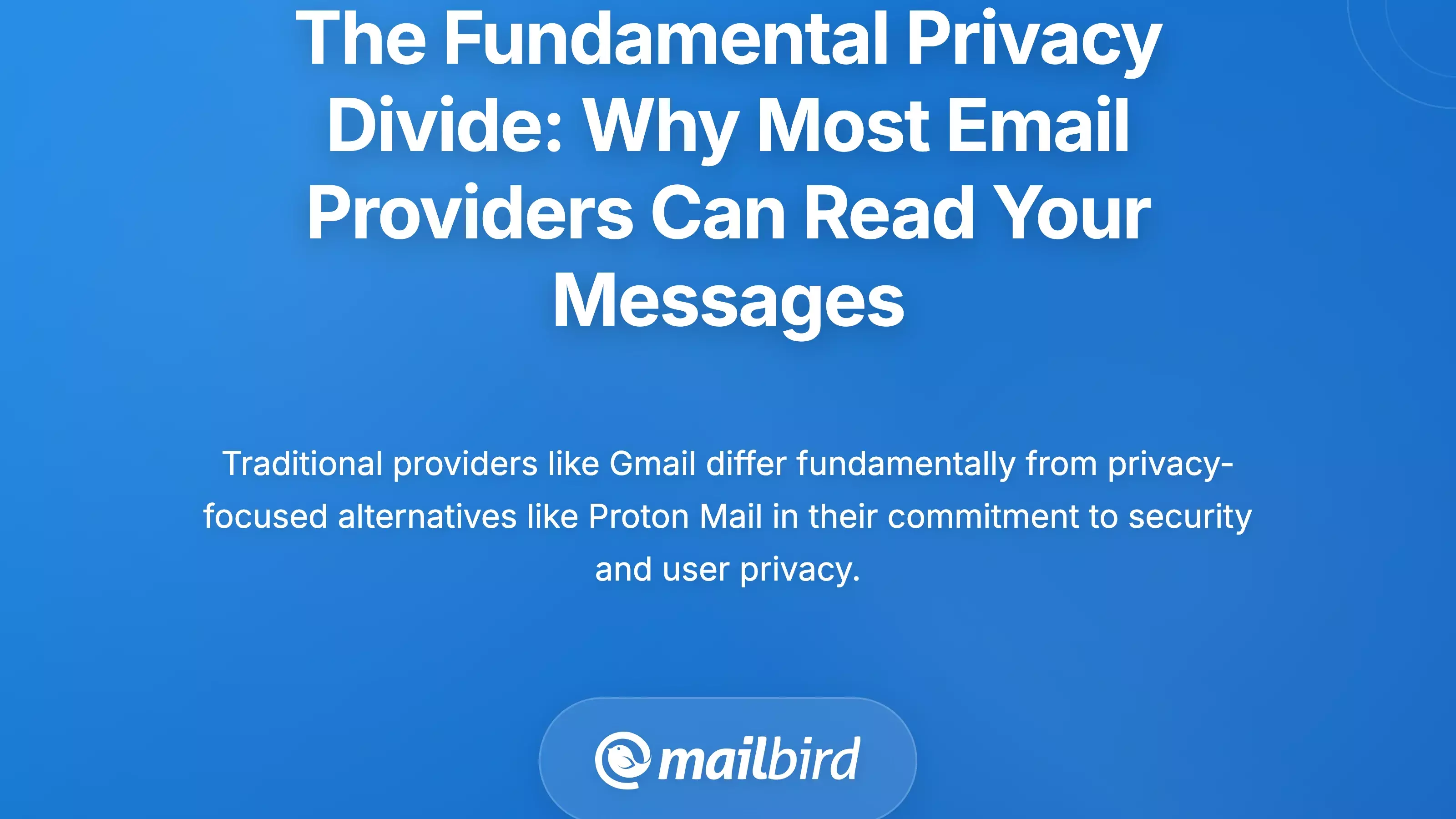 The Fundamental Privacy Divide: Why Email Privacy Approaches Vary Significantly