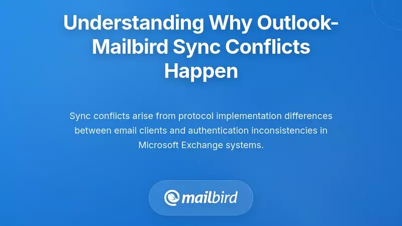 Understanding Why Outlook-Mailbird Sync Conflicts Happen