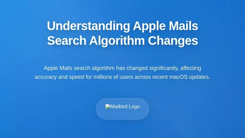 Understanding Apple Mail's Search Algorithm Changes