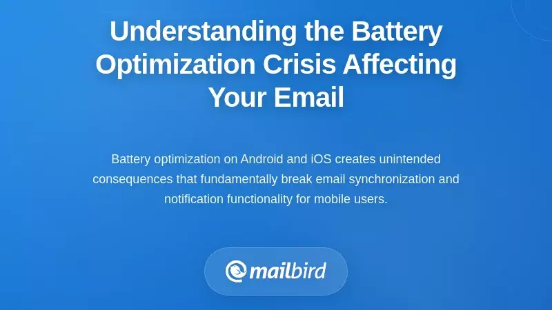 Understanding the Battery Optimization Crisis Affecting Your Email