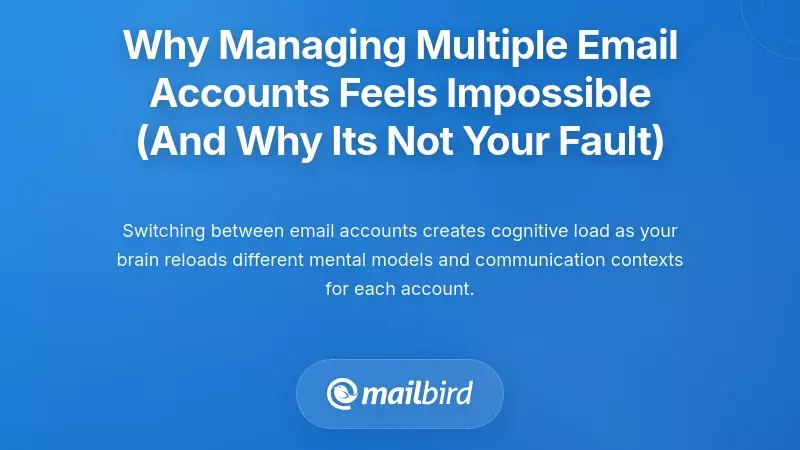 Why Managing Multiple Email Accounts Feels Impossible (And Why It's Not Your Fault)