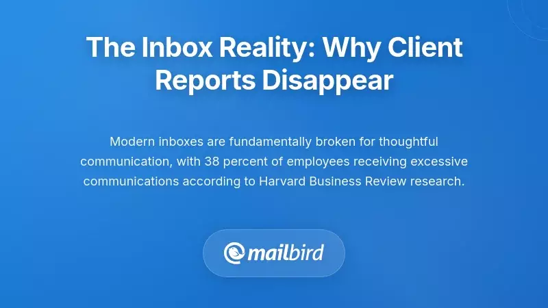 Overwhelmed inbox showing buried client reports among hundreds of unread emails