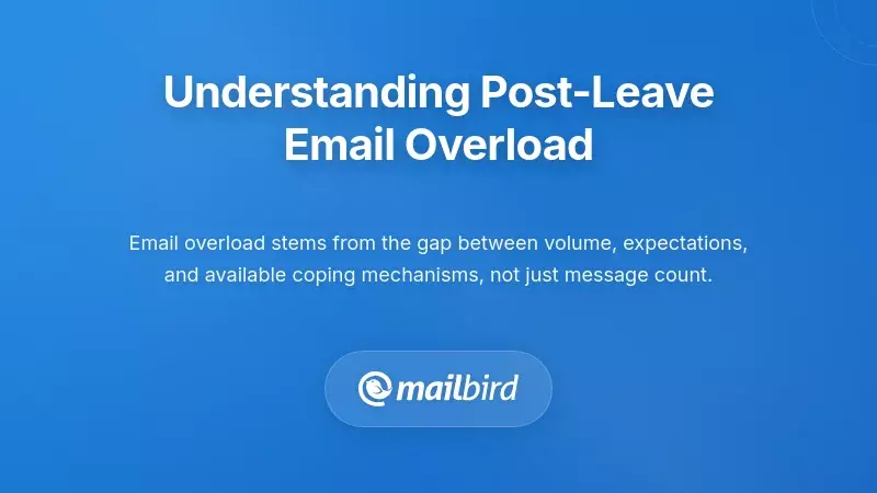 Person overwhelmed by hundreds of unread emails after returning from leave