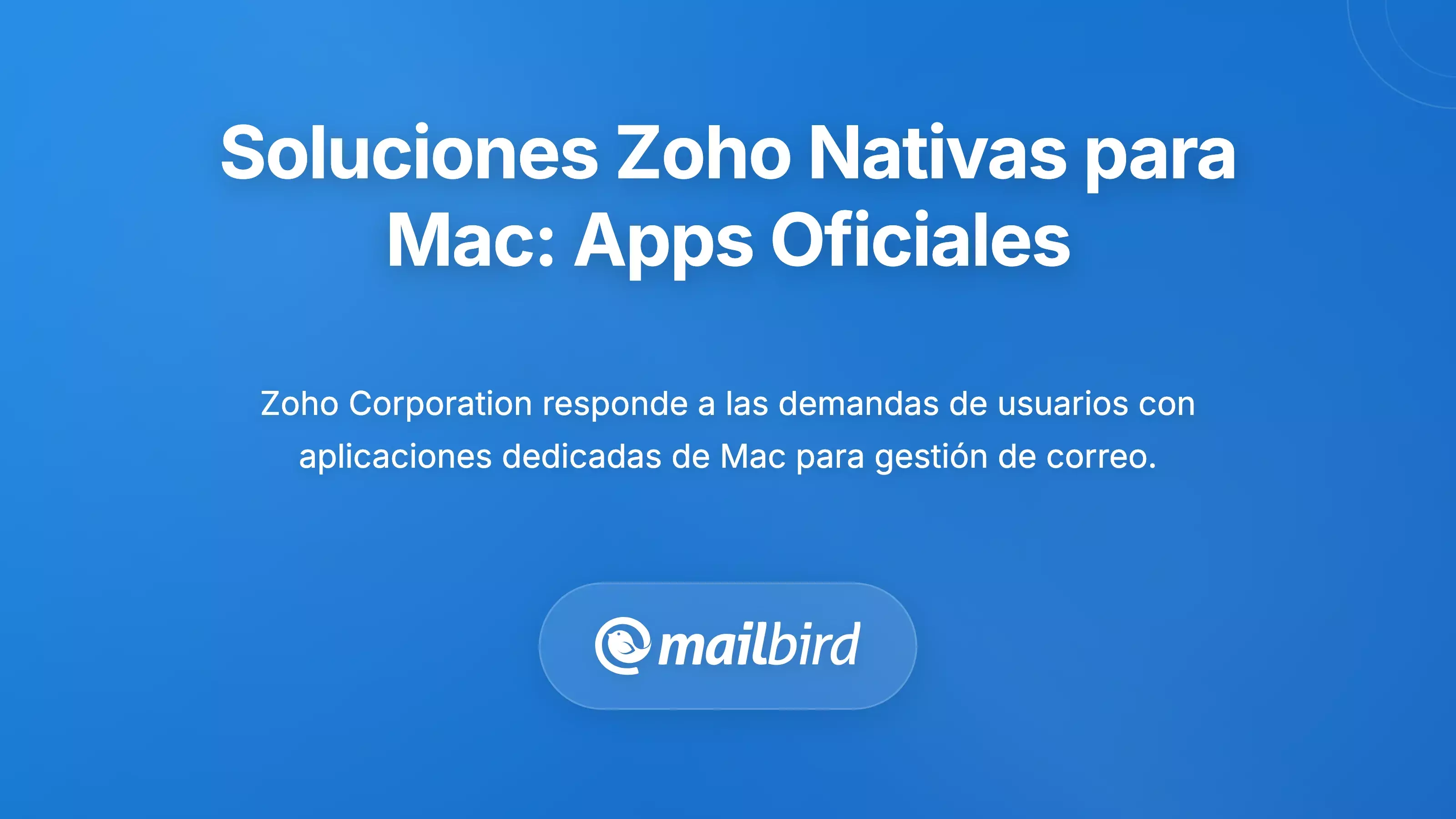 Soluciones nativas de escritorio de Zoho: aplicaciones oficiales para usuarios de Mac