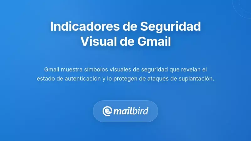 Iconos de indicadores de seguridad de Gmail que muestran marca de verificación azul y símbolos de advertencia para la verificación del correo electrónico