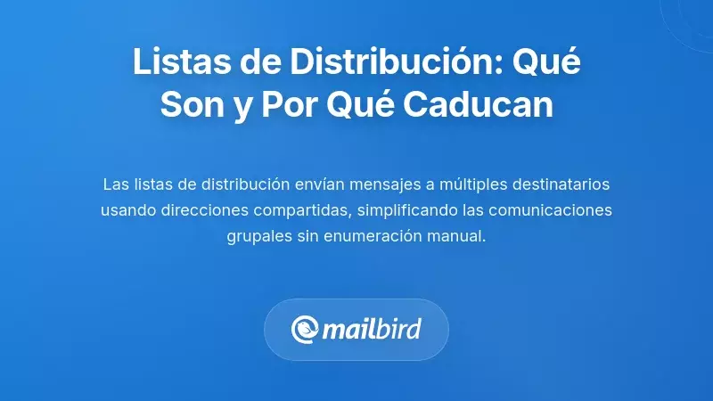Comprender las listas de distribución y por qué se vuelven obsoletas