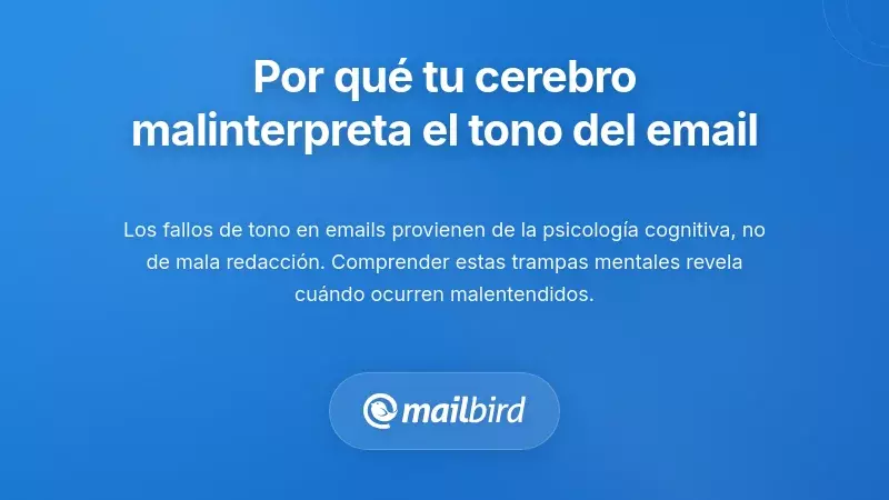 Cerebro procesando el tono del email mostrando sesgo cognitivo en la comunicaci&oacute;n laboral