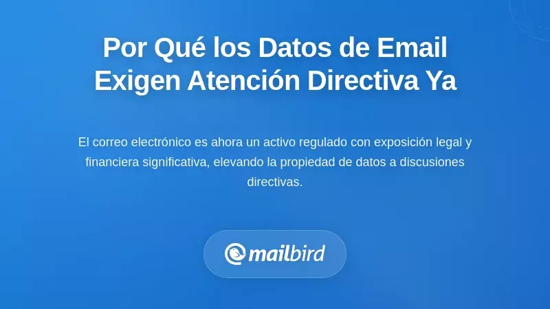 Por qué la propiedad de datos de correo electrónico exige la atención del consejo ahora