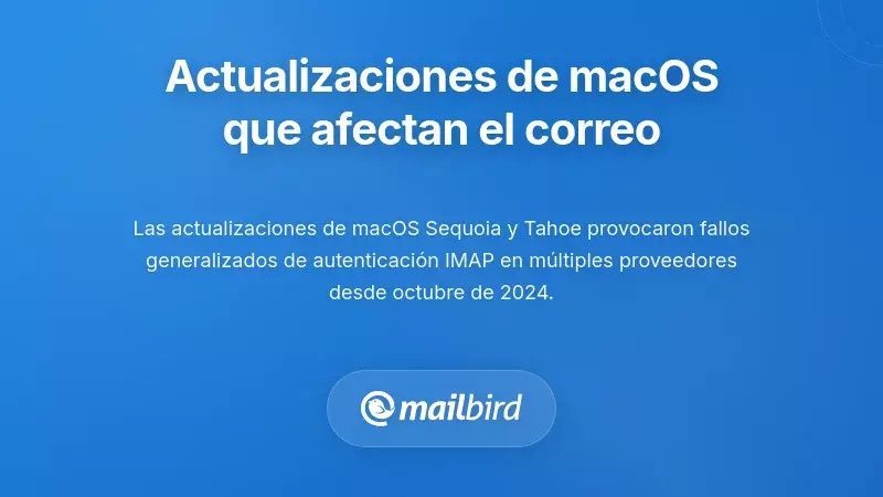 Comprendiendo el Alcance: Actualizaciones de macOS Rompen el Acceso al Correo Electr&oacute;nico
