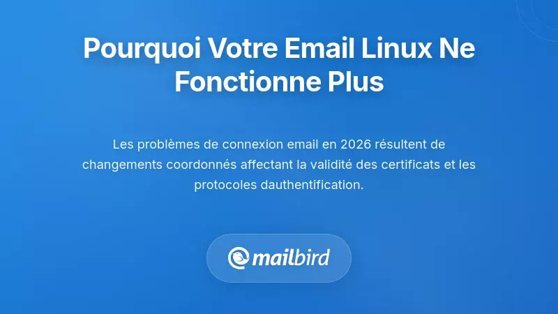 Client de messagerie Linux affichant un message d'erreur de validation de certificat sur l'&eacute;cran de bureau
