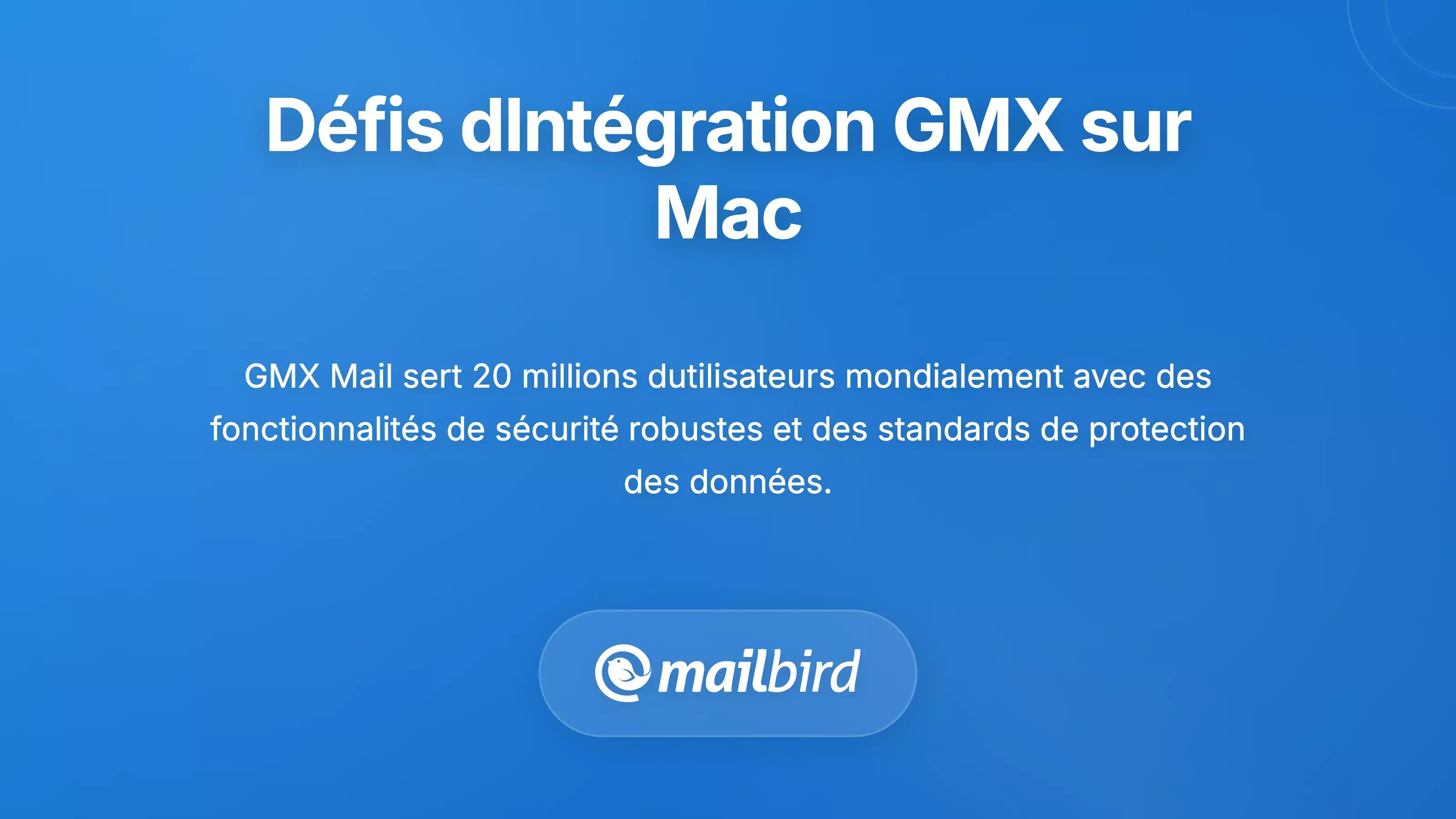 D&eacute;fis d'int&eacute;gration d'email GMX sur Mac montrant des probl&egrave;mes de synchronisation et de connexion