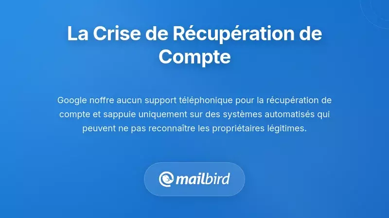 Utilisateur frustr&eacute; incapable d'acc&eacute;der &agrave; son compte Gmail en raison des protocoles de r&eacute;cup&eacute;ration stricts de Google en 2025