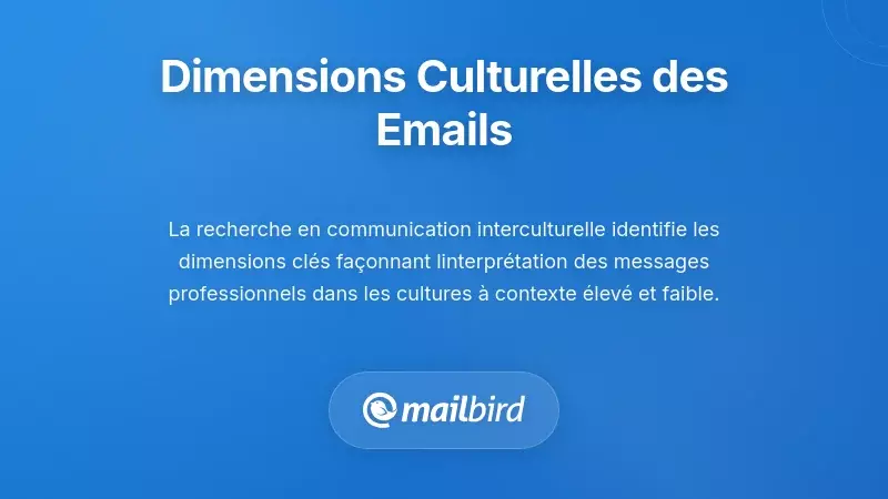 Comprendre les dimensions culturelles dans la communication par e-mail