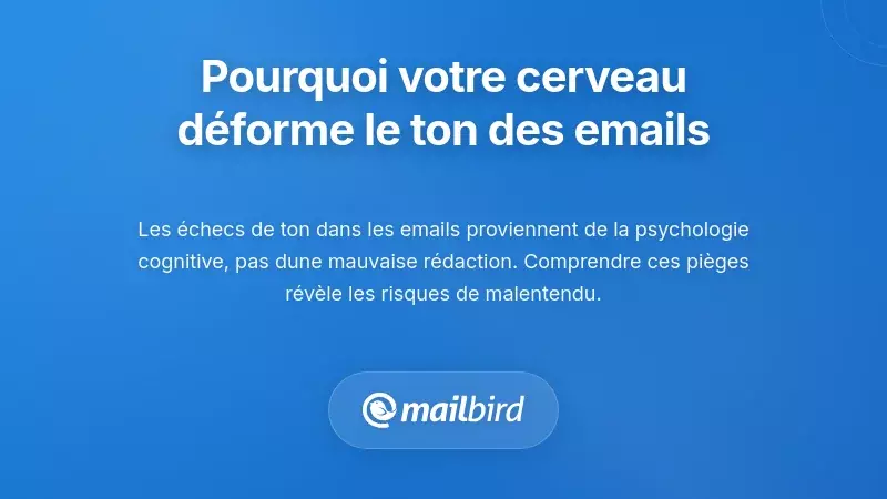 Cerveau traitant le ton d&rsquo;un email montrant le biais cognitif dans la communication en milieu professionnel
