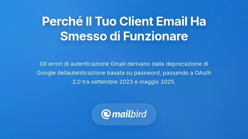 Comprendere Perch&eacute; Il Tuo Client Email Ha Smesso Di Funzionare