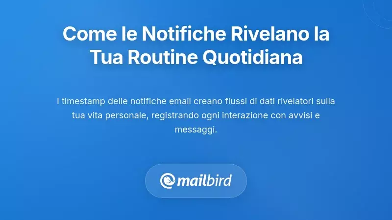 Come i Modelli di Tempistica delle Notifiche Espongono il Tuo Programma Quotidiano e i Ritmi Personali