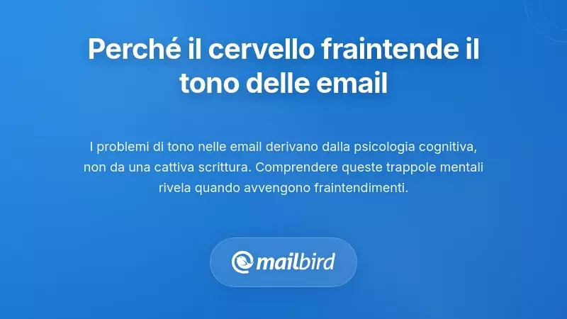 Cervello che elabora il tono dell'email mostrando bias cognitivi nella comunicazione sul posto di lavoro