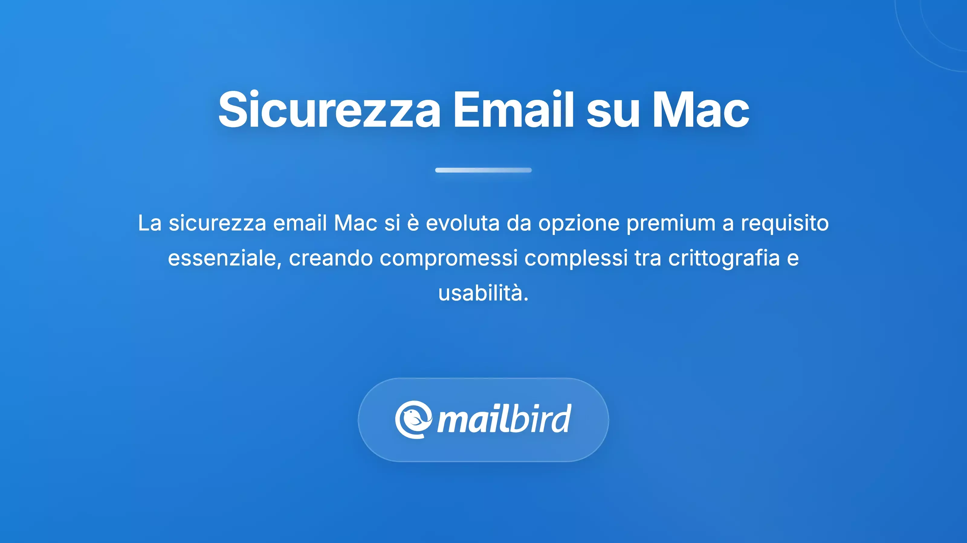 Panoramica della sicurezza delle email su Mac che mostra opzioni di client email sicuri e funzionalit&agrave; di protezione
