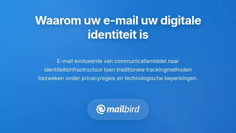Waarom Uw E-mailadres Uw Belangrijkste Digitale Identiteit Is Geworden