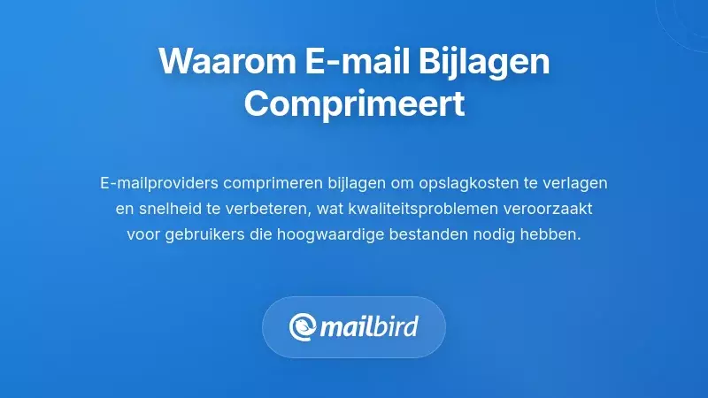 Begrijpen waarom e-mailplatforms uw bijlagen comprimeren