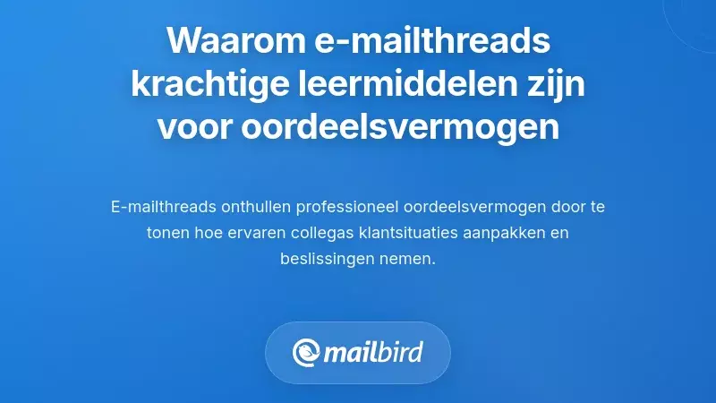 Waarom e-mailthreads krachtige leermiddelen zijn voor het ontwikkelen van oordeelsvermogen