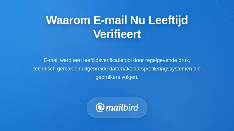 Waarom e-mailadressen nu worden gebruikt voor leeftijdsverificatie via e-mail