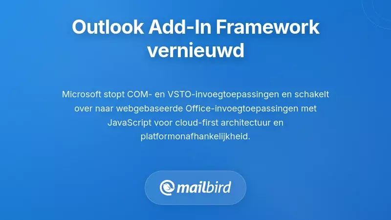 Inzicht in de herstructurering van het Outlook-add-inframework van Microsoft