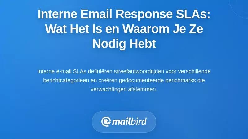 Inzicht in interne e-mail reactietijd SLA's: wat ze zijn en waarom je ze nodig hebt