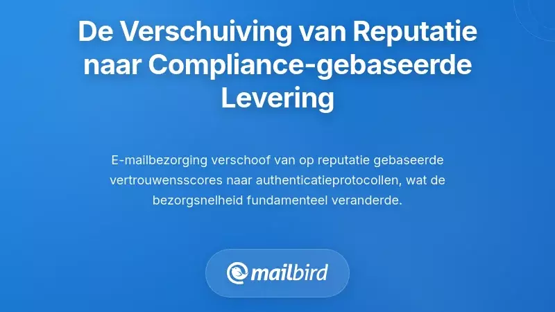 De fundamentele verschuiving van reputatie- naar compliance-gebaseerde bezorging