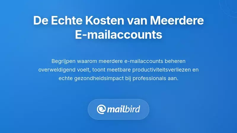 Professioneel beheer van meerdere e-mailaccounts toont overweldiging en productiviteitskosten
