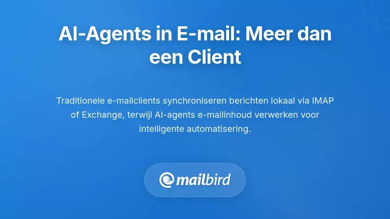 Het begrijpen van AI-agenten in e-mail: meer dan alleen een client